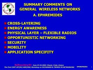 SUMMARY COMMENTS ON GENERAL WIRELESS NETWORKS A. EPHREMIDES