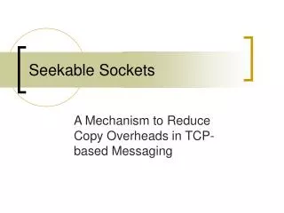 Seekable Sockets