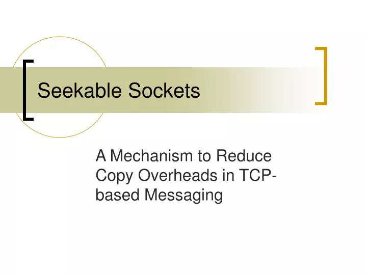 seekable sockets