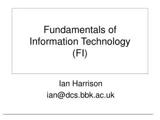 Fundamentals of Information Technology (FI)