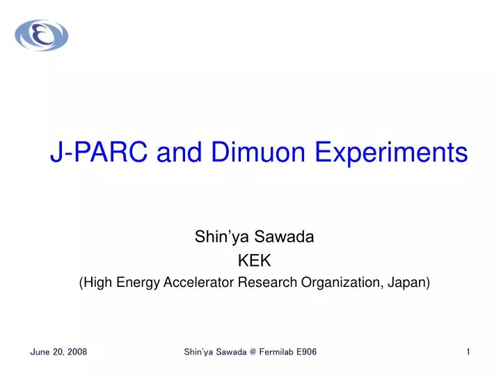 j parc and dimuon experiments