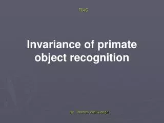 Invariance of primate object recognition