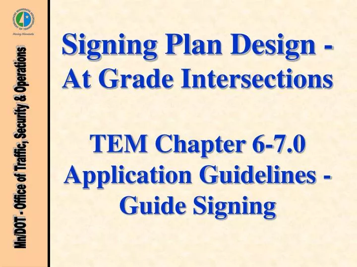 signing plan design at grade intersections tem chapter 6 7 0 application guidelines guide signing