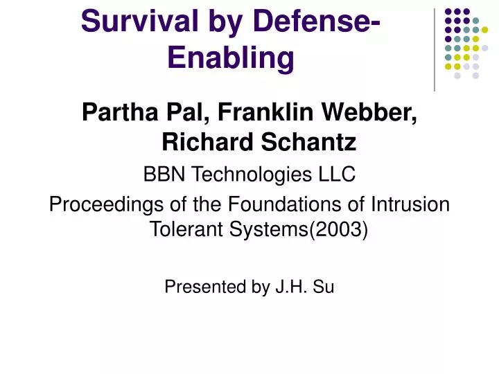 survival by defense enabling