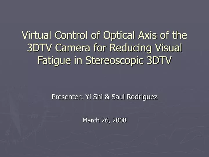 virtual control of optical axis of the 3dtv camera for reducing visual fatigue in stereoscopic 3dtv