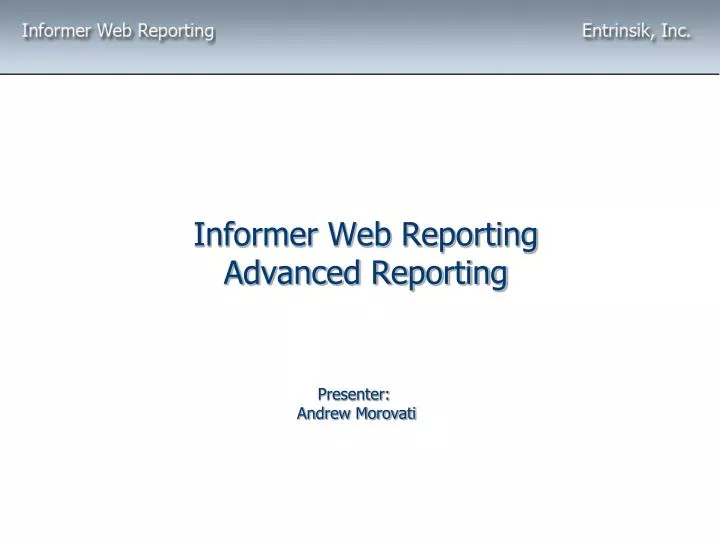 informer web reporting advanced reporting