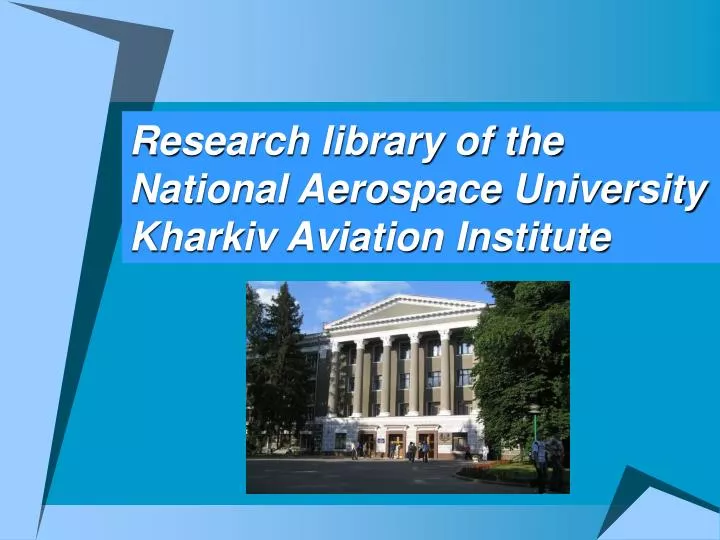 research library of the national aerospace university kharkiv aviation institute
