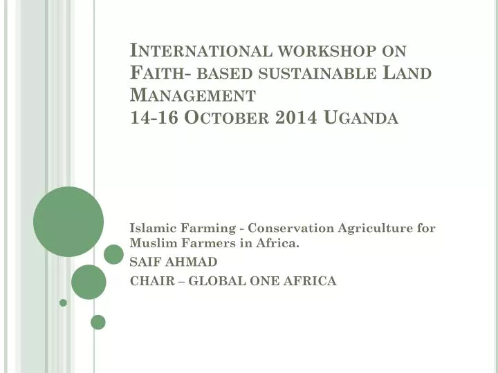international workshop on faith based sustainable land management 14 16 october 2014 uganda