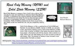 Read Only Memory ( ROM) and Solid State Memory (SSM)