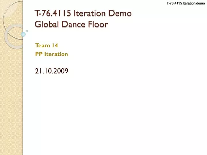 t 76 4115 iteration demo global dance floor