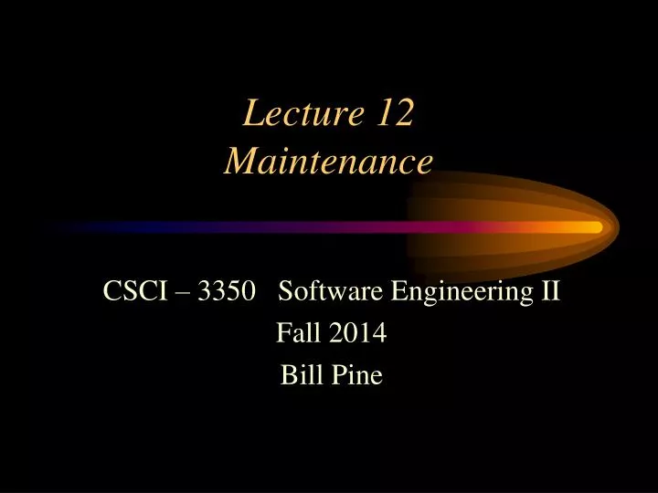 lecture 12 maintenance