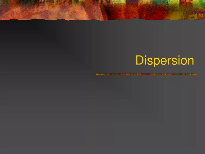 dispersion