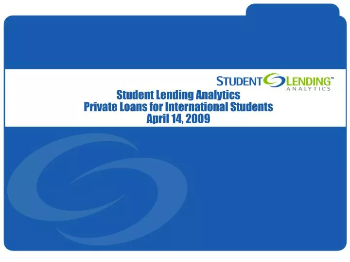 student lending analytics private loans for international students april 14 2009