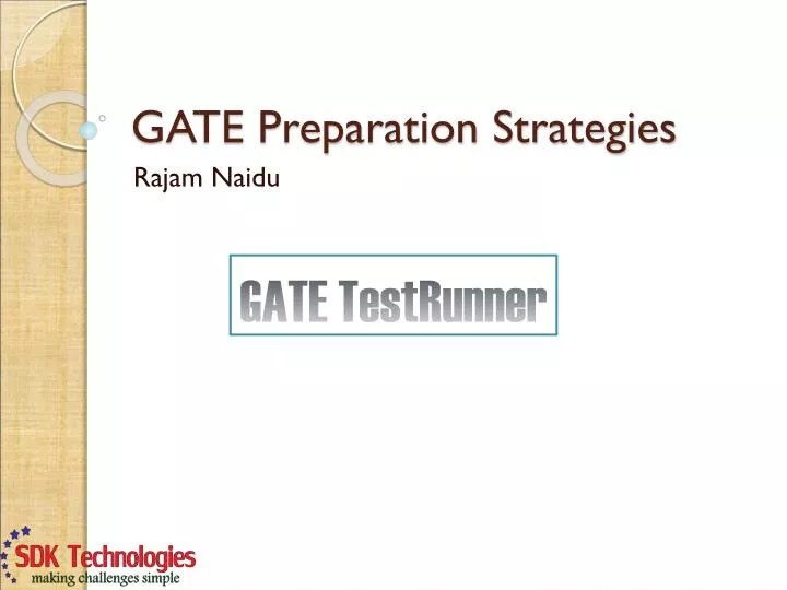gate preparation strategies