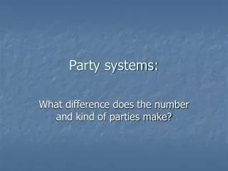 Party systems: