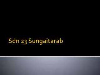 sdn 23 sungaitarab