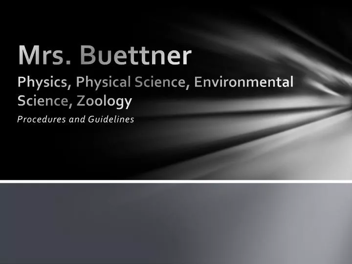 mrs buettner physics physical science environmental science zoology