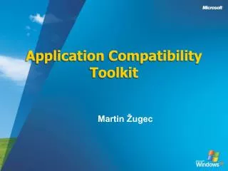 Application Compatibility Toolkit