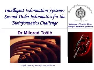 Intelligent Information Systems: Second-Order Informatics for the Bioinformatics Challenge