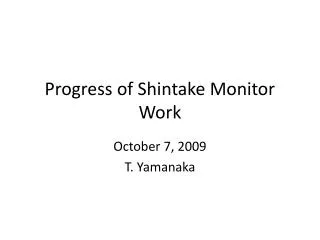 Progress of Shintake Monitor Work