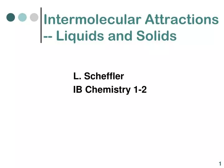 intermolecular attractions liquids and solids