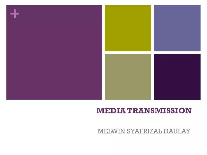 media transmission