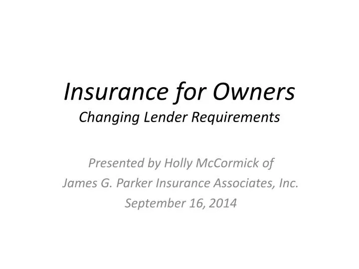 insurance for owners changing lender requirements