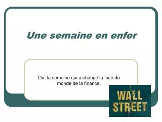 une semaine en enfer