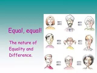Equal, equal!