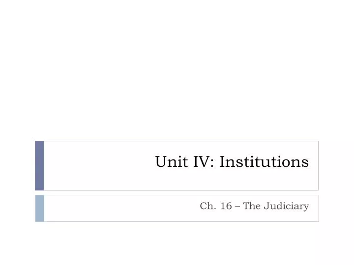 unit iv institutions