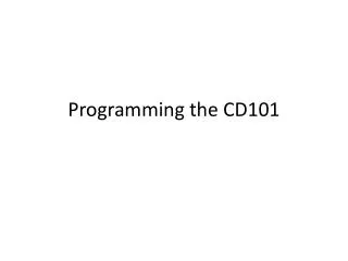 Programming the CD101