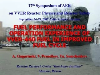 17 th Symposium of AER on VVER Reactor Physics and Reactor Safety