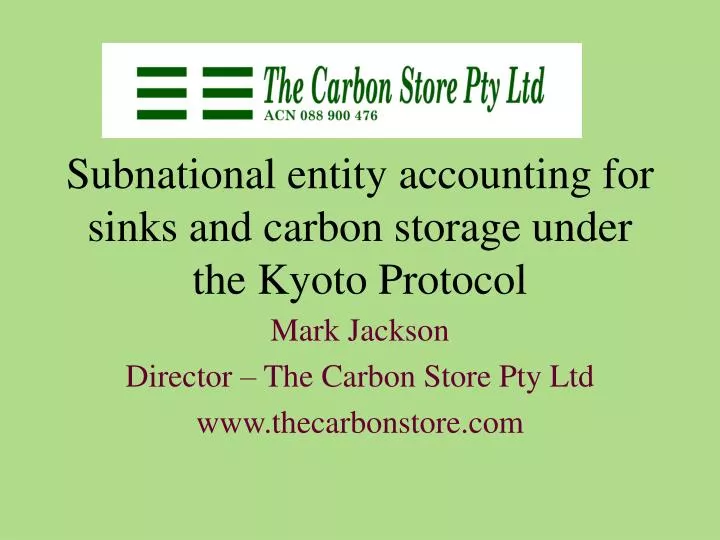 subnational entity accounting for sinks and carbon storage under the kyoto protocol