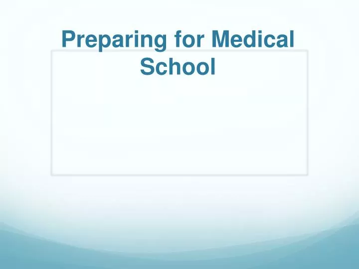 preparing for medical school