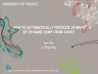 How to automatically produce 3D maps of UN base camp using UAVs?