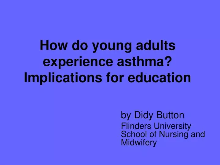 how do young adults experience asthma implications for education