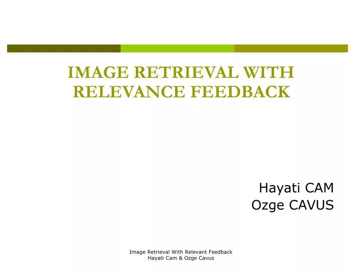 image retrieval with relevance feedback hayati cam ozge cavus