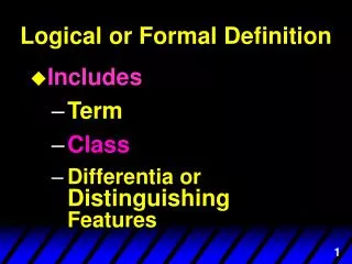 Logical or Formal Definition