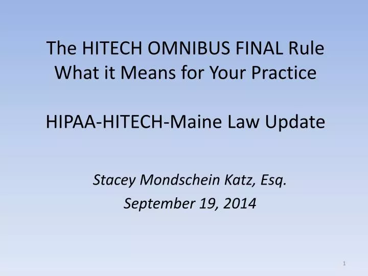 the hitech omnibus final rule what it means for your practice hipaa hitech maine law update