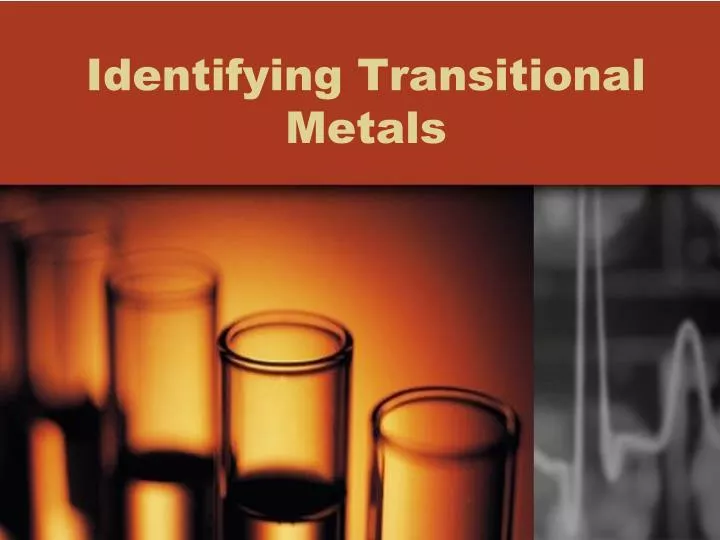 identifying transitional metals