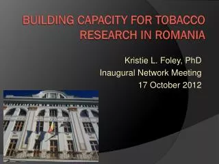 Building Capacity for Tobacco research in Romania
