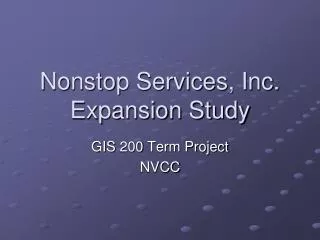 Nonstop Services, Inc. Expansion Study