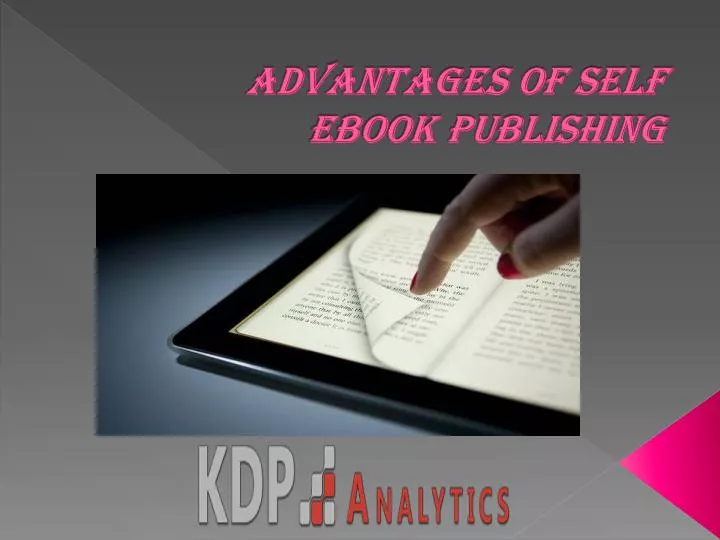 advantages of self ebook publishing