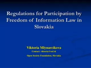 Regulations for P articipation by Freedom of Information L aw in Slovakia
