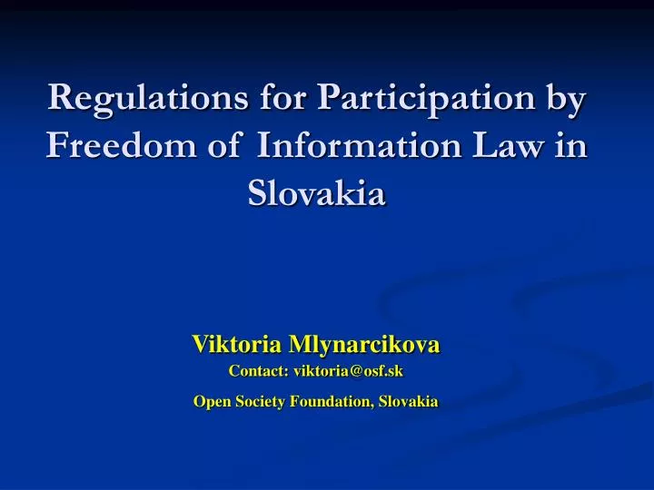 regulations for p articipation by freedom of information l aw in slovakia