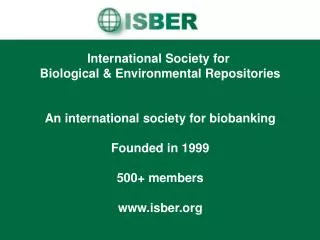 International Society for Biological &amp; Environmental Repositories