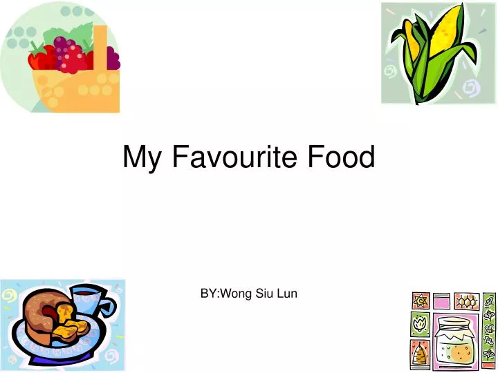 my favourite food