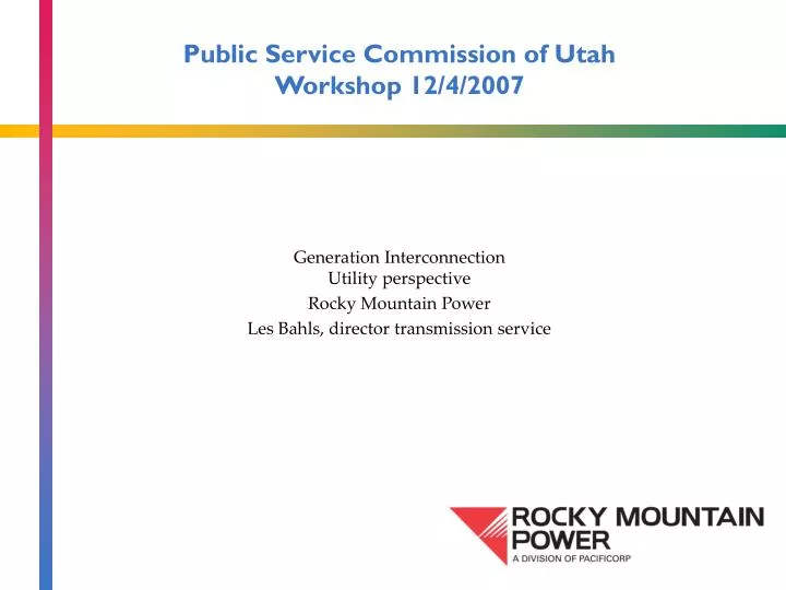 public service commission of utah workshop 12 4 2007
