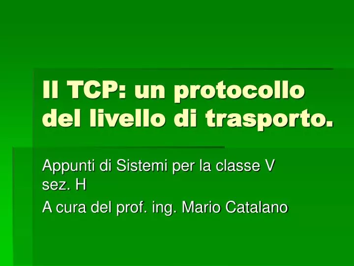 il tcp un protocollo del livello di trasporto