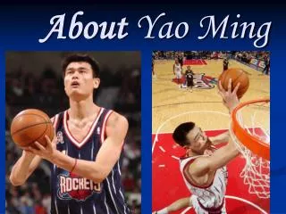 About Yao Ming